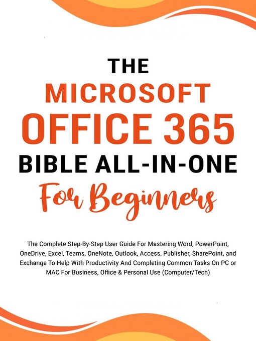Title details for The Microsoft Office 365 Bible All-in-One For Beginners by Voltaire Lumiere - Available
